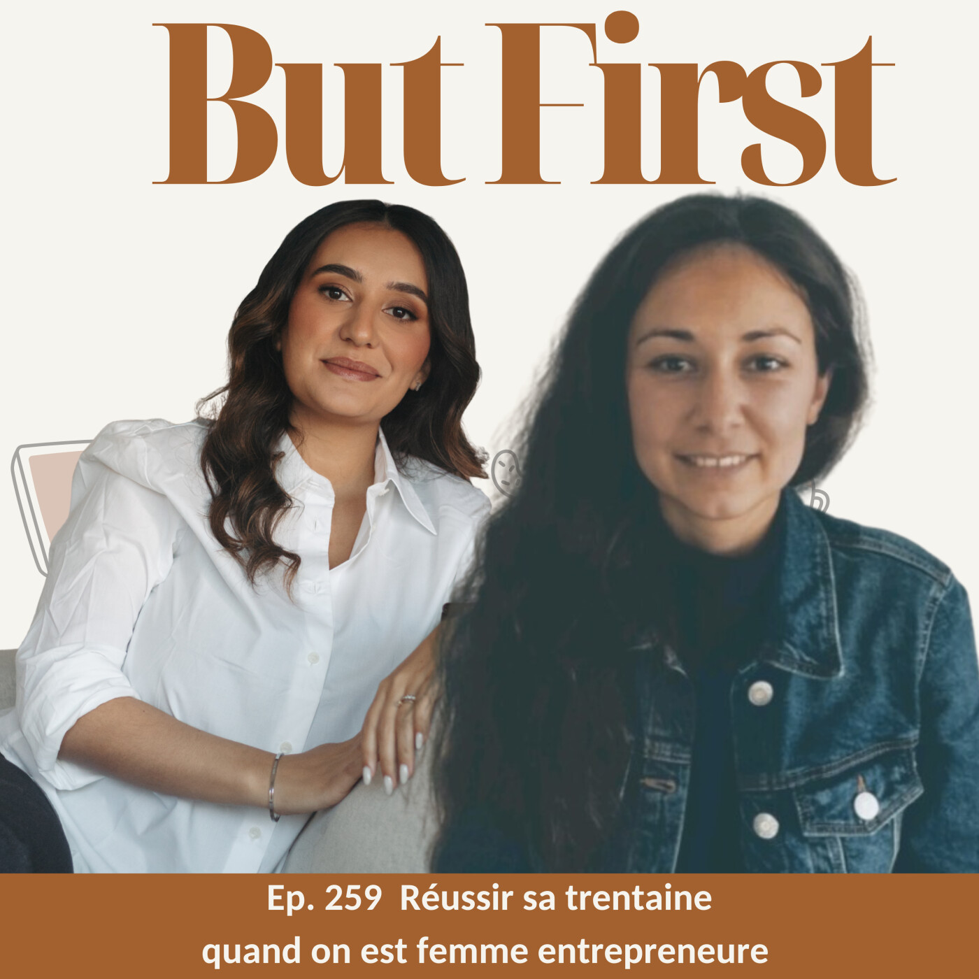 259. Réussir sa trentaine quand on est femme entrepreneure : pression, équilibre et vraie réussite episode artwork