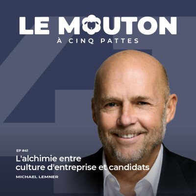 #EP41 - L'alchimie entre culture d'entreprise et candidats — Avec Michael Lemner cover