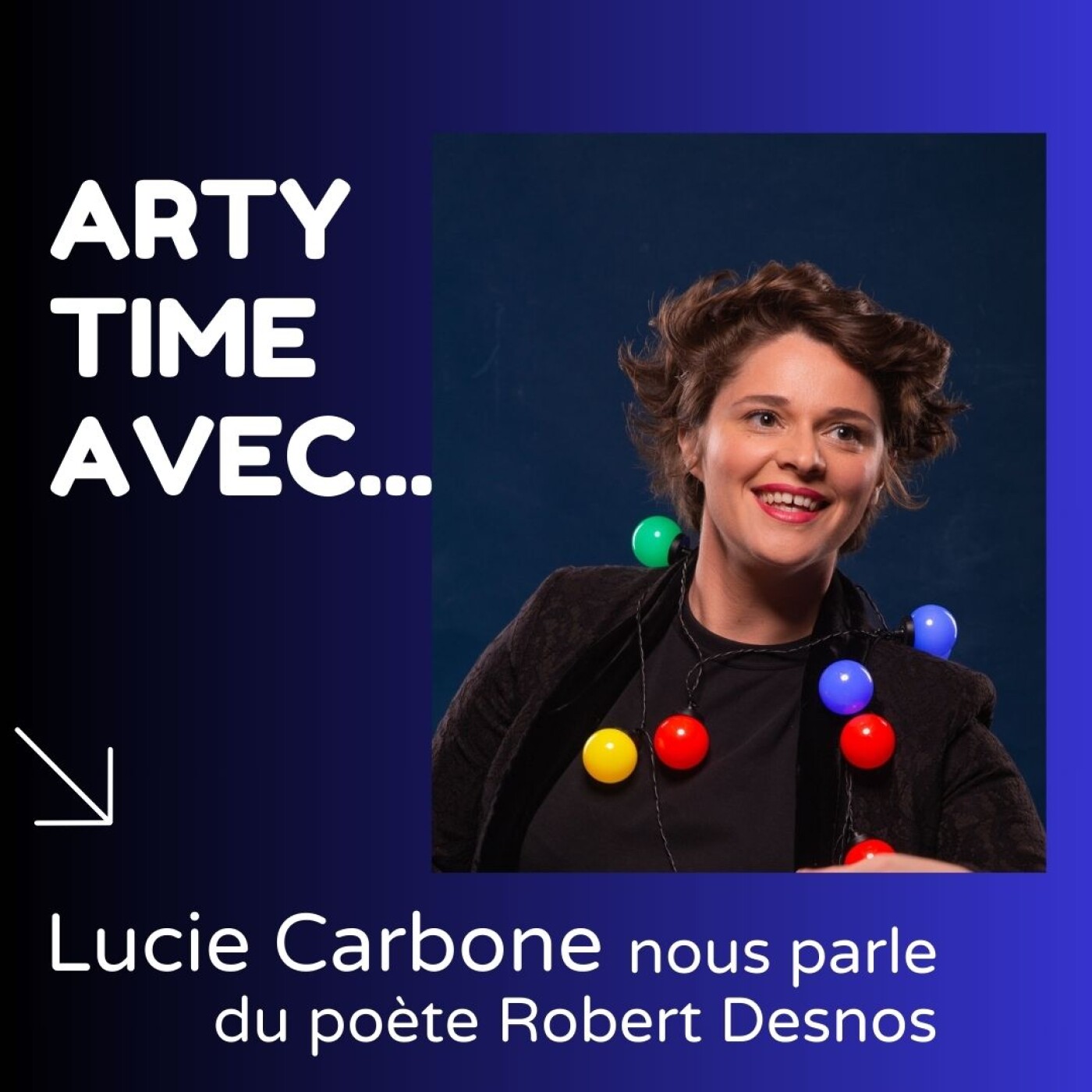 Arty Time : je visite les musées et je fais des résumés humoristiques et j\'interviewe des comédien.ne !