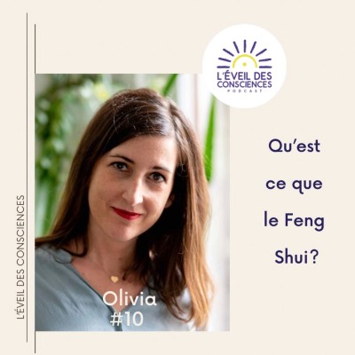 #10, rencontre avec Olivia, thérapeute et consultante en Feng Shui cover