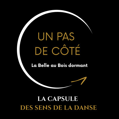 Un pas de côté - La Belle au Bois dormant : histoire d’un ballet devenu mythe cover