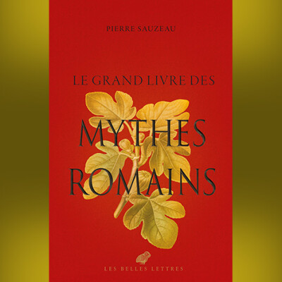 Pierre Sauzeau - Le Grand Livre des mythes romains cover