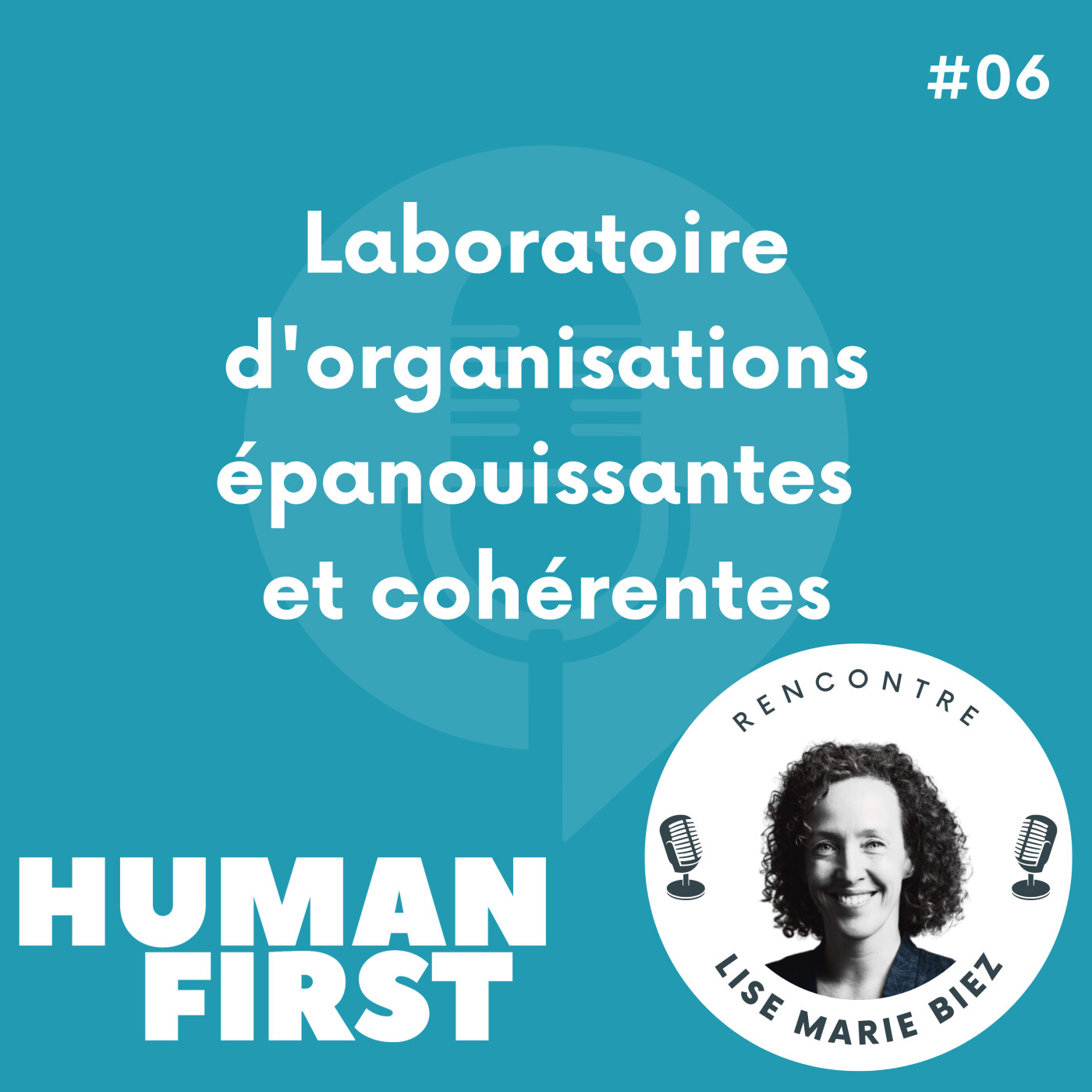 Human First : engagé pour un monde du travail et du management régénératif et humain