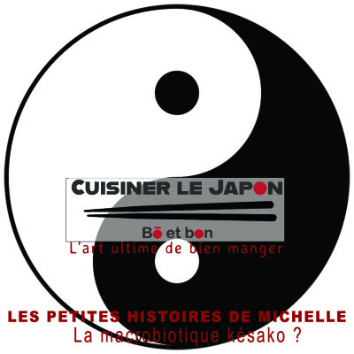 LES PETITES HISTOIRES DE MICHELLE - La macrobiotique késako ? cover
