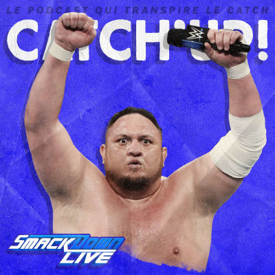 Catch'up! WWE Smackdown du 17 avril 2018 cover