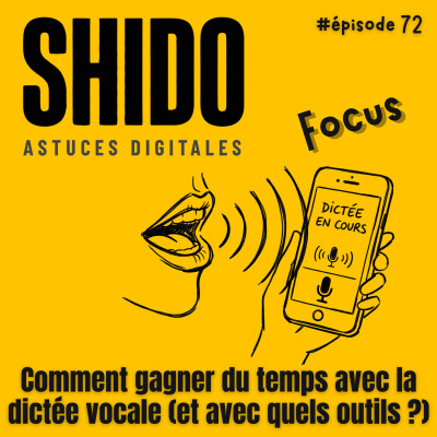 Comment gagner du temps avec la dictée vocale (et avec quels outils ?) #72 cover