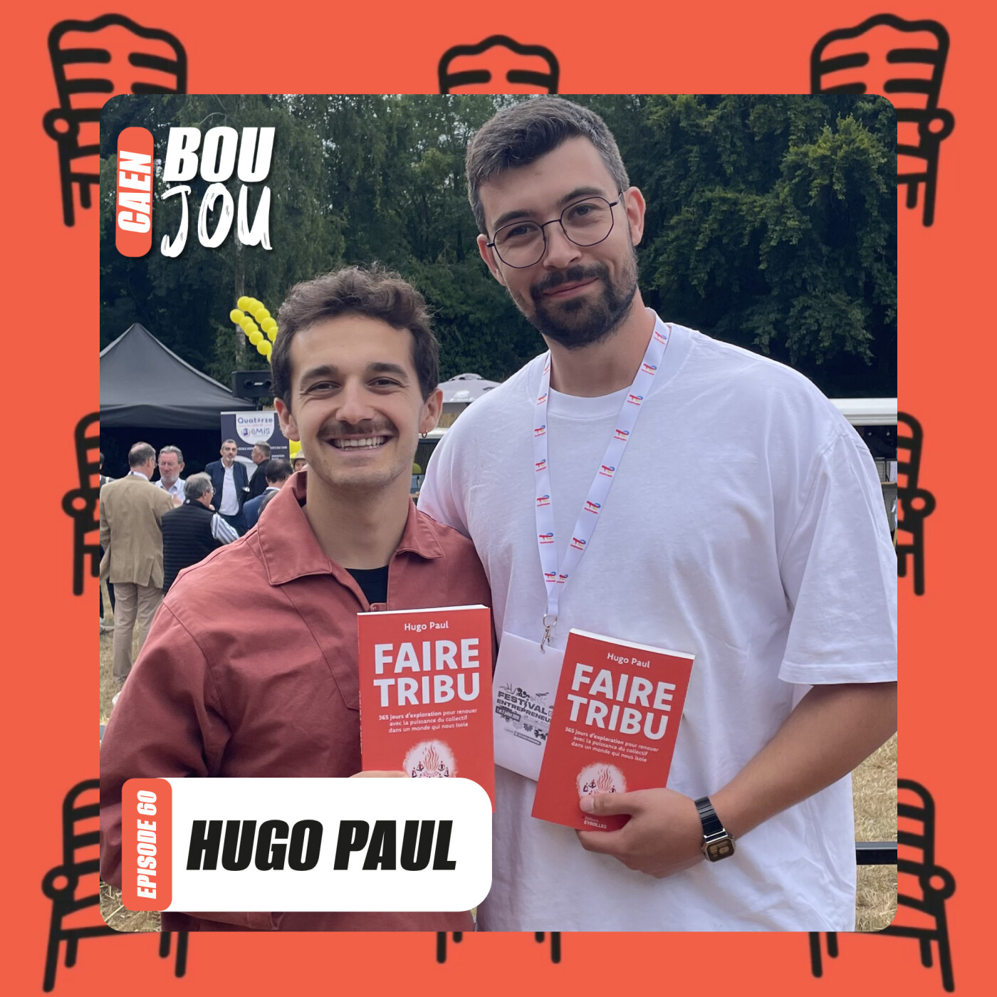 TOUT COMMENCE PAR UNE RENCONTRE : ON APPREND À FAIRE TRIBU AVEC HUGO PAUL [BOUJOU CAEN – EP60] episode artwork