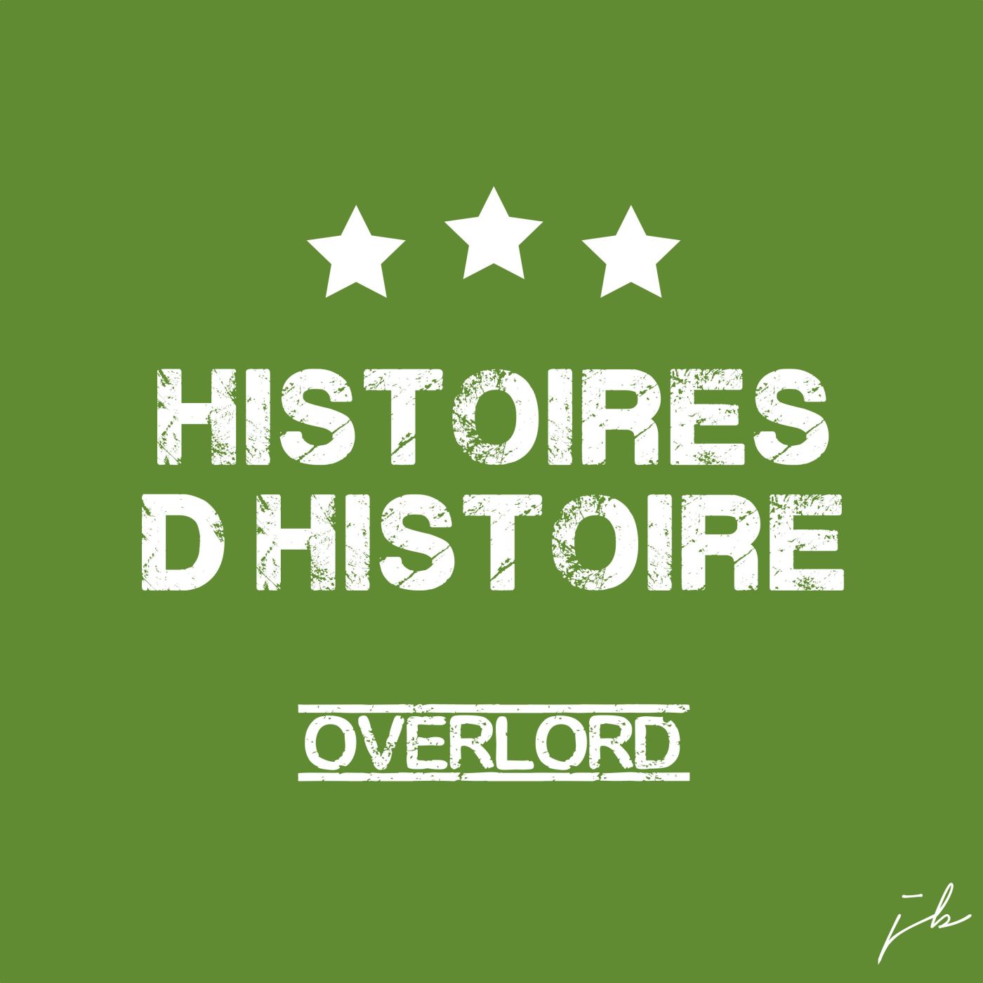 L'opération Overlord. Histoires d'Histoire #01