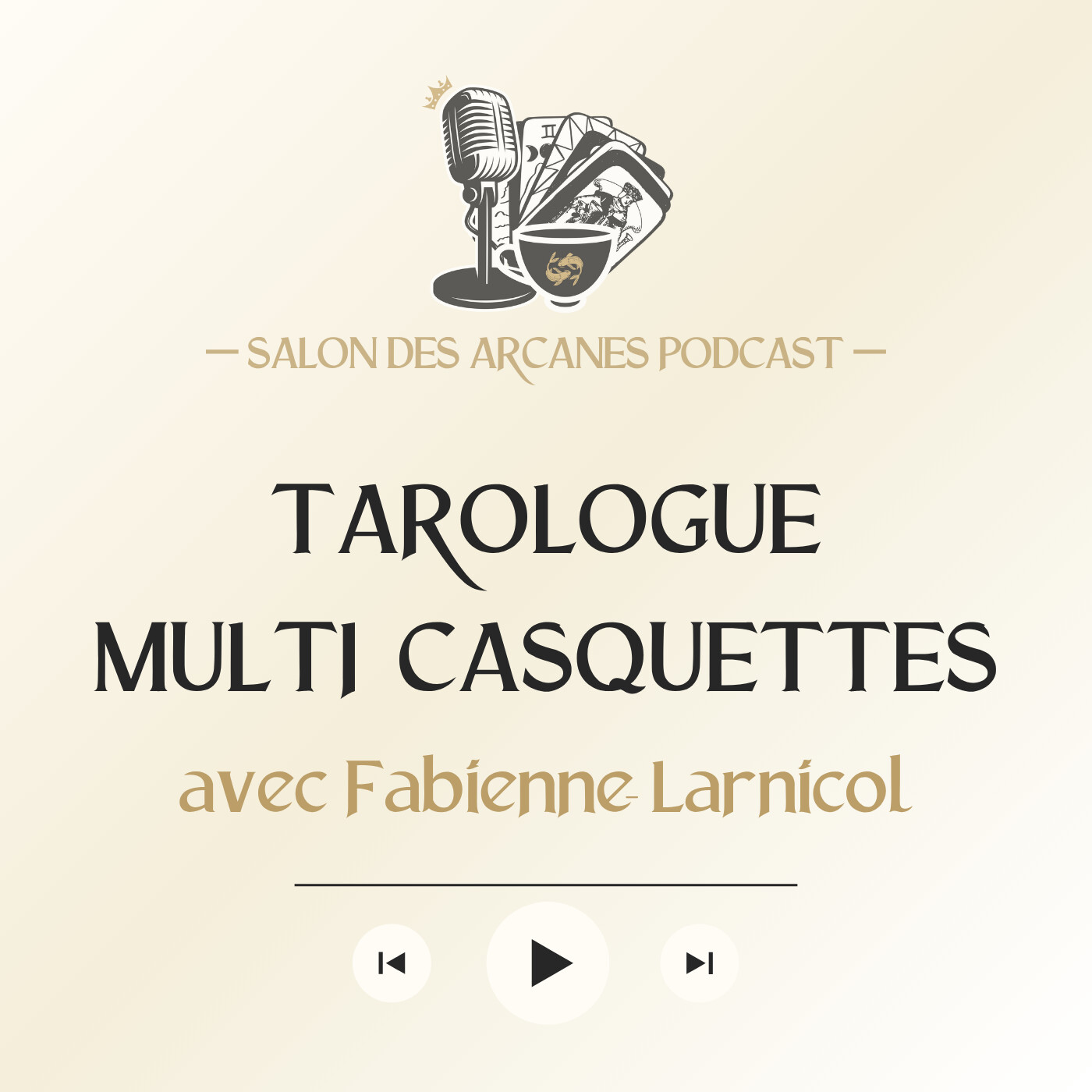 Tarologue et entrepreneuse multi-casquettes - avec Fabienne Larnicol Tarologue et entrepreneuse multi-casquettes - avec Fabienne Larnicol