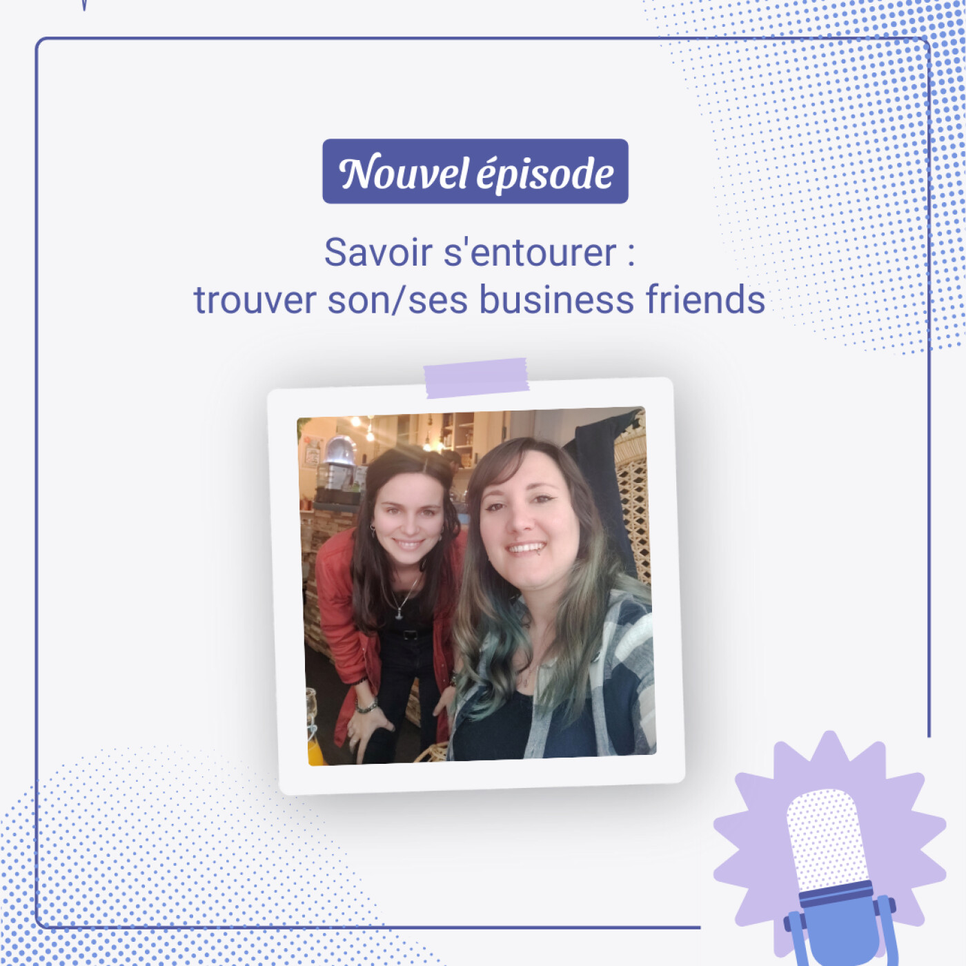 Savoir s'entourer : les business friends