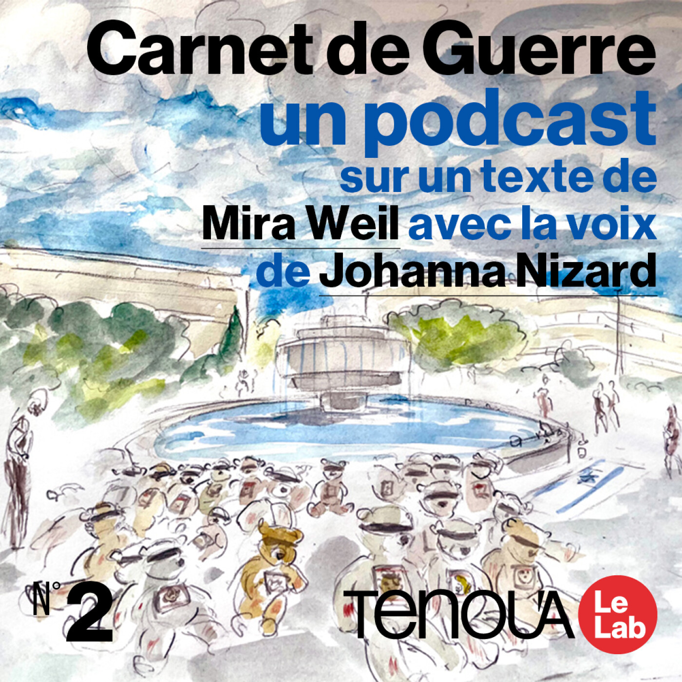 Le podcast de Tenou'a - Carnet de guerre - épisode 2 episode artwork