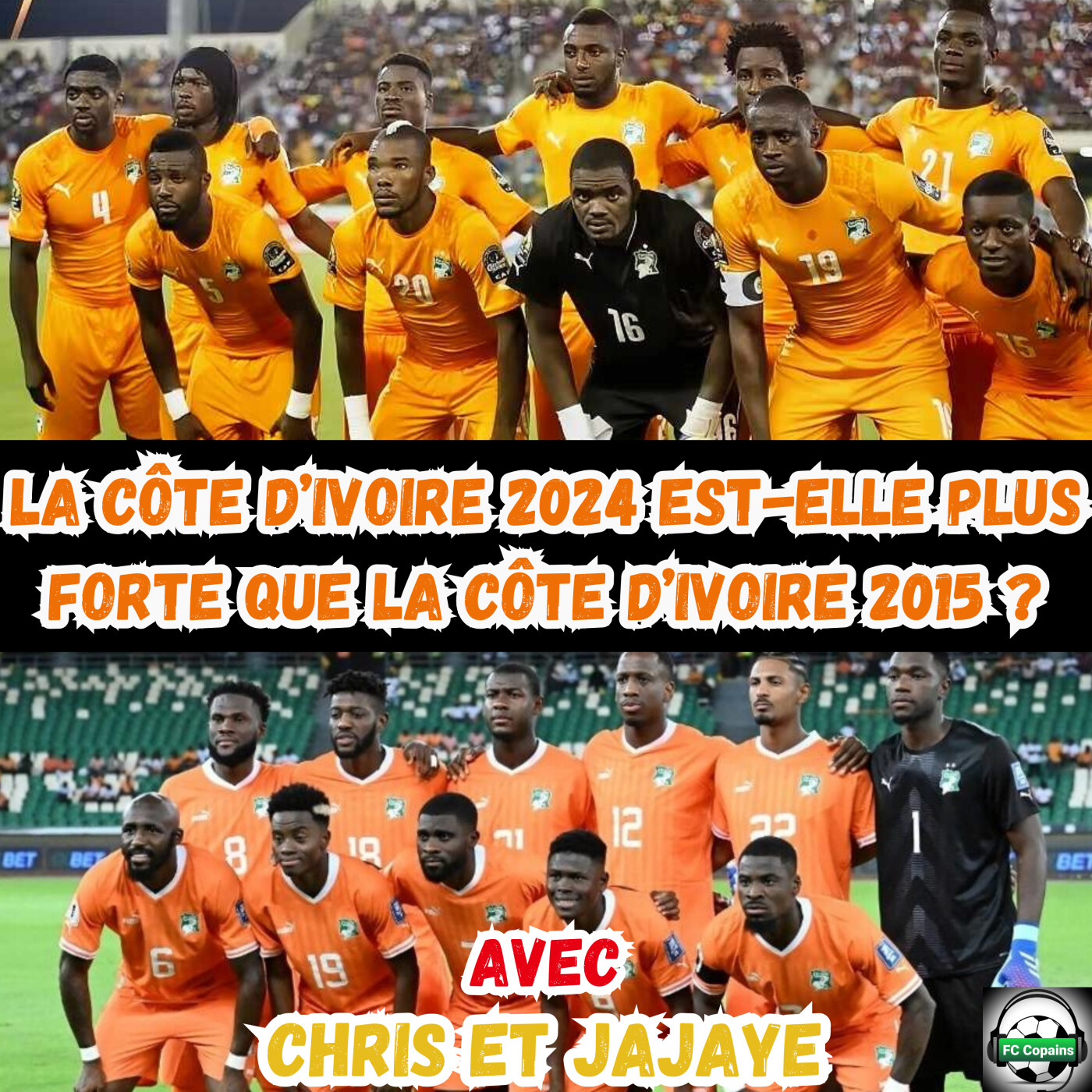 La Côte d'Ivoire 2024 est-elle plus forte que la Côte d'Ivoire 2015 ?