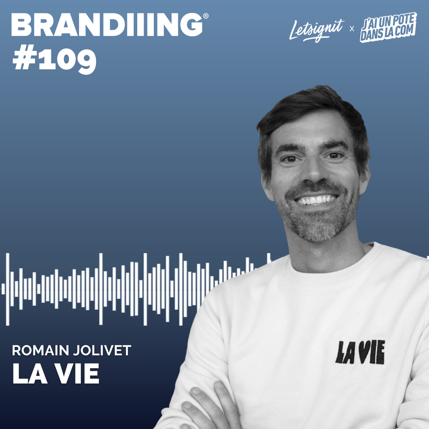#109 - LA VIE  avec Romain Jolivet