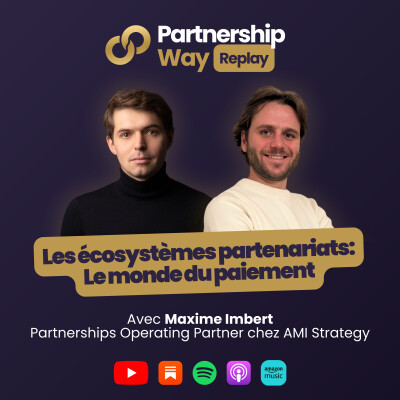 PW Legacy #02 - Partenariats dans le paiement : signer un grand compte avec Maxime Imbert cover