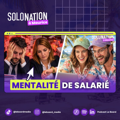 Ces réflexes de salarié qui sabotent ton business - Solo Nation #28 cover
