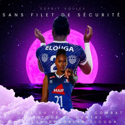 Au-delà du filet : le combat physique et mental avec Eva Brooklyn Elouga cover