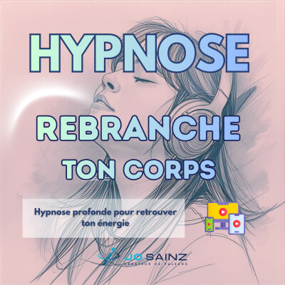 🎧 Rebranche ton corps – Hypnose profonde pour retrouver ton énergie cover