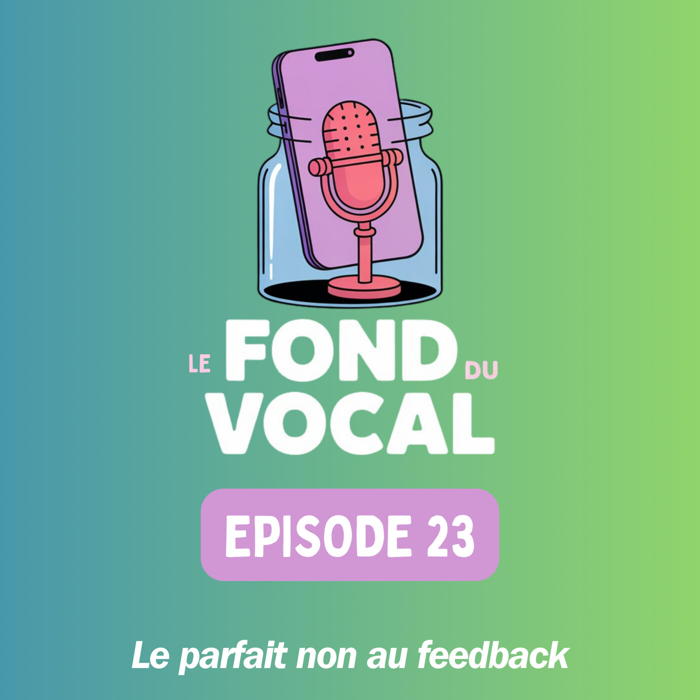 Le parfait non au feedback episode artwork