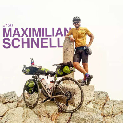 Episode 130 - Maximilian Schnell - 20 000KM pour enchainer Giro Tour & Vuelta en Bikepacking cover