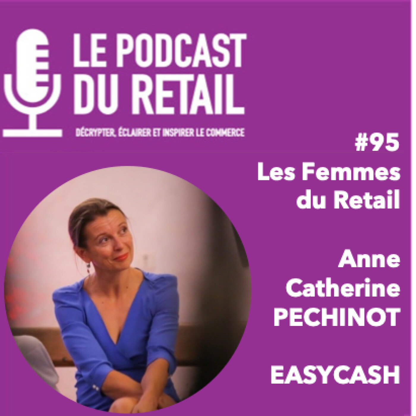 Le Podcast Du Retail