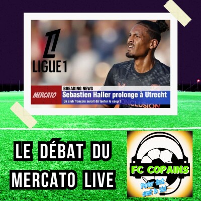 Podcast football - Sebastien Haller prolonge à Utrecht - Un club français aurait dû tenter le coup? cover