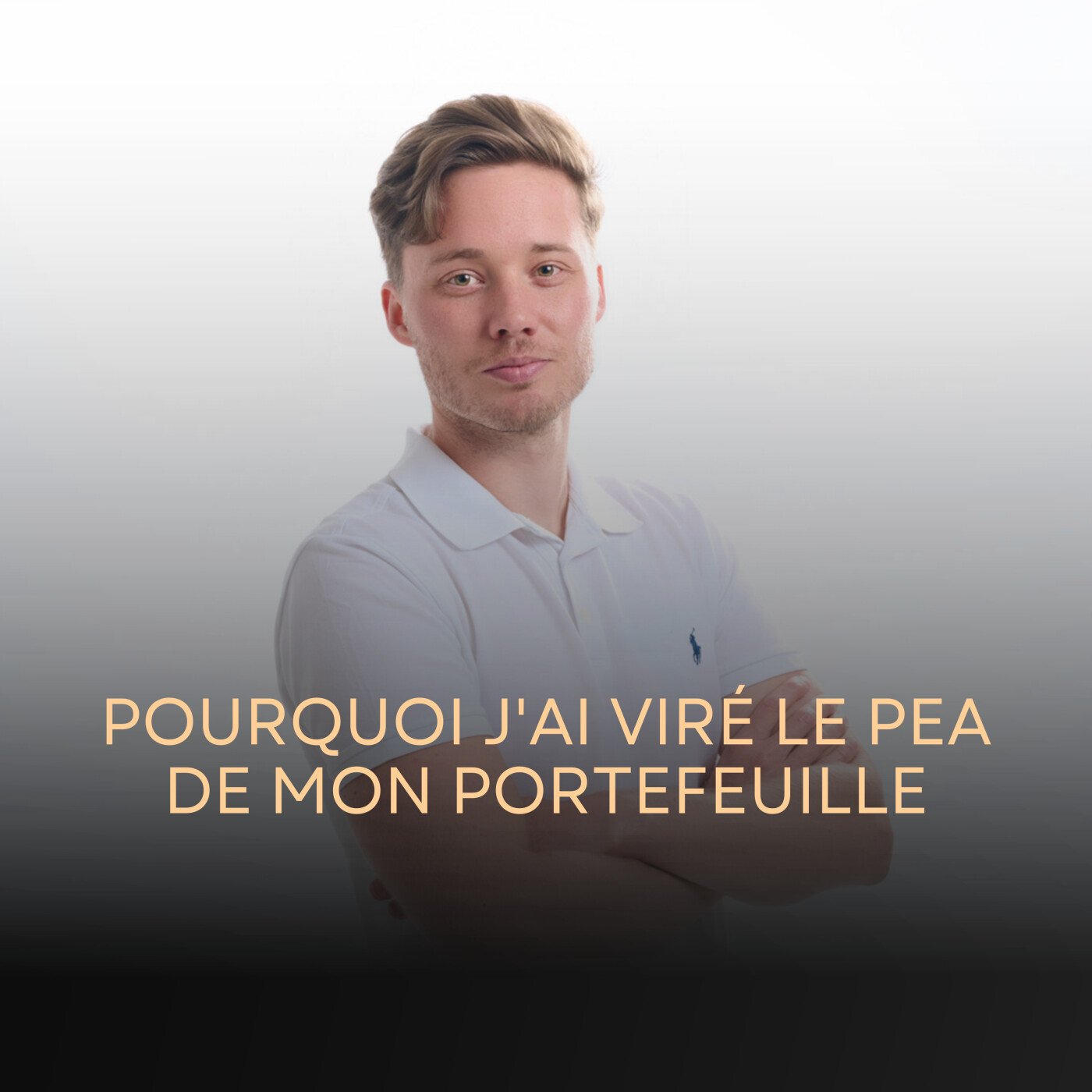 POURQUOI J'AI VIRÉ LE PEA DE MON PORTEFEUILLE episode artwork