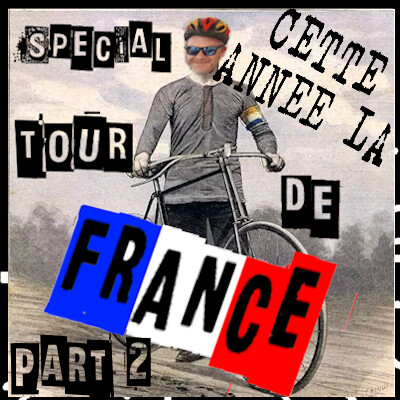 Bruno Rostan - Cette année-là (spéciale Tour de France, partie 2) épisode 44 cover