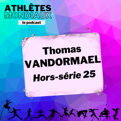 Hors-série #25 - Thomas Vandormael (coach) - "C'est extrêmement réducteur d'assimiler quelqu'un à un chrono !" cover