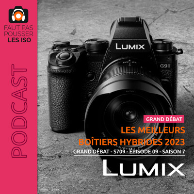 GRAND DÉBAT - S709 - Les meilleurs boîtiers hybrides 2023 cover