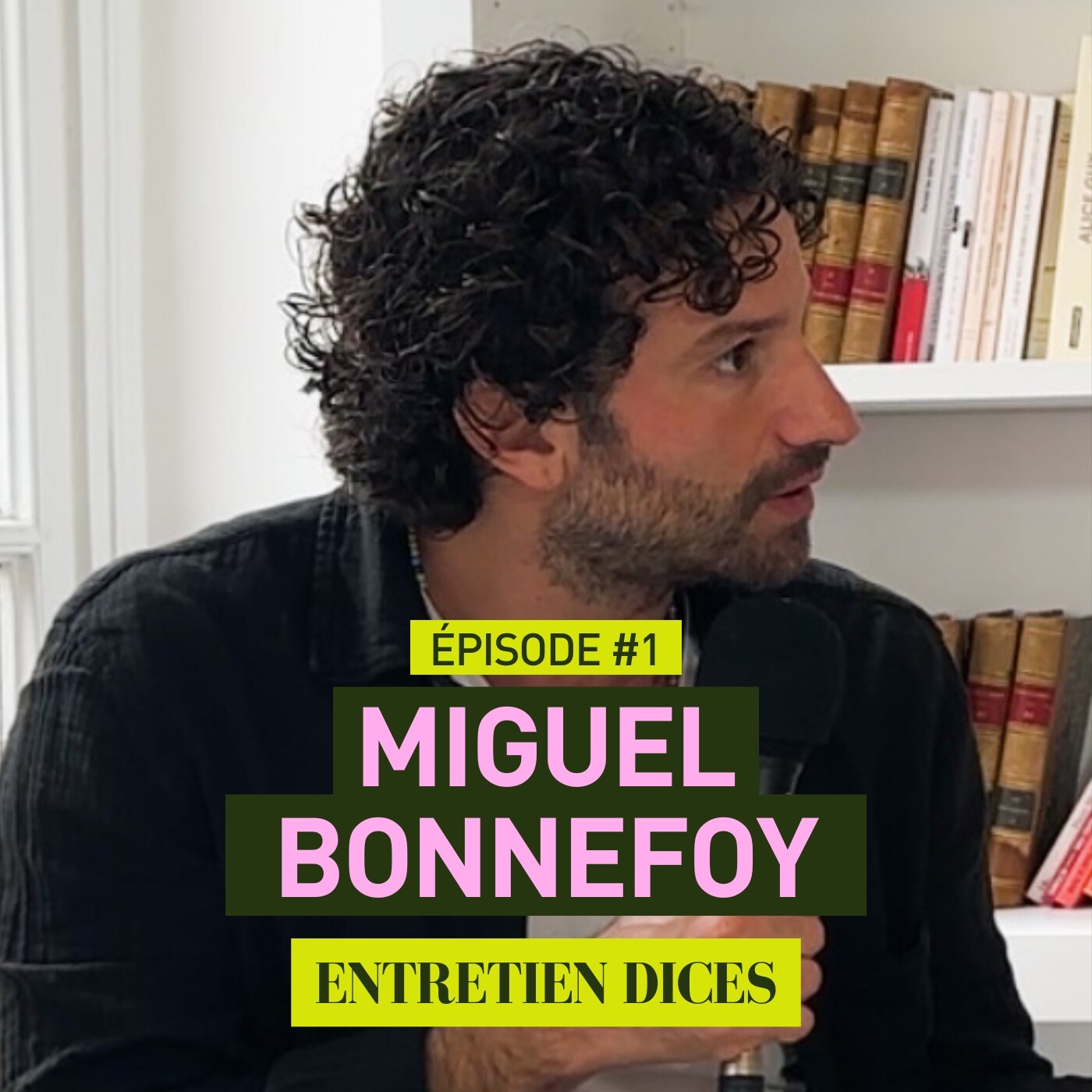 ENTRETIEN DICES #1 : MIGUEL BONNEFOY