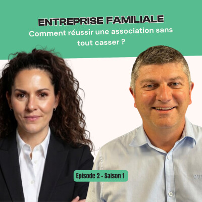 Entreprise familiale : comment réussir une association sans tout casser ? cover