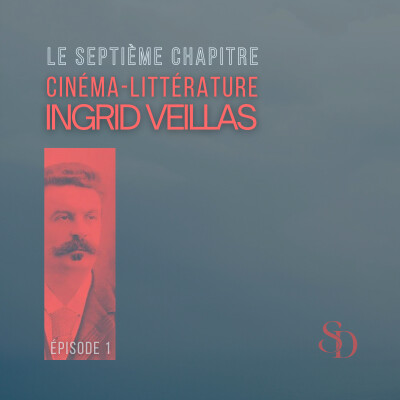 LE SEPTIÈME CHAPITRE | L'œuvre de Maupassant (partie 1/3) avec Ingrid Veillas cover