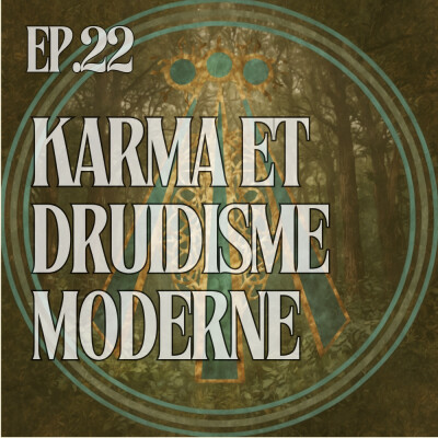 Karma et druidisme moderne, comprendre la loi des récoltes, les schémas répétitifs et le pardon cover
