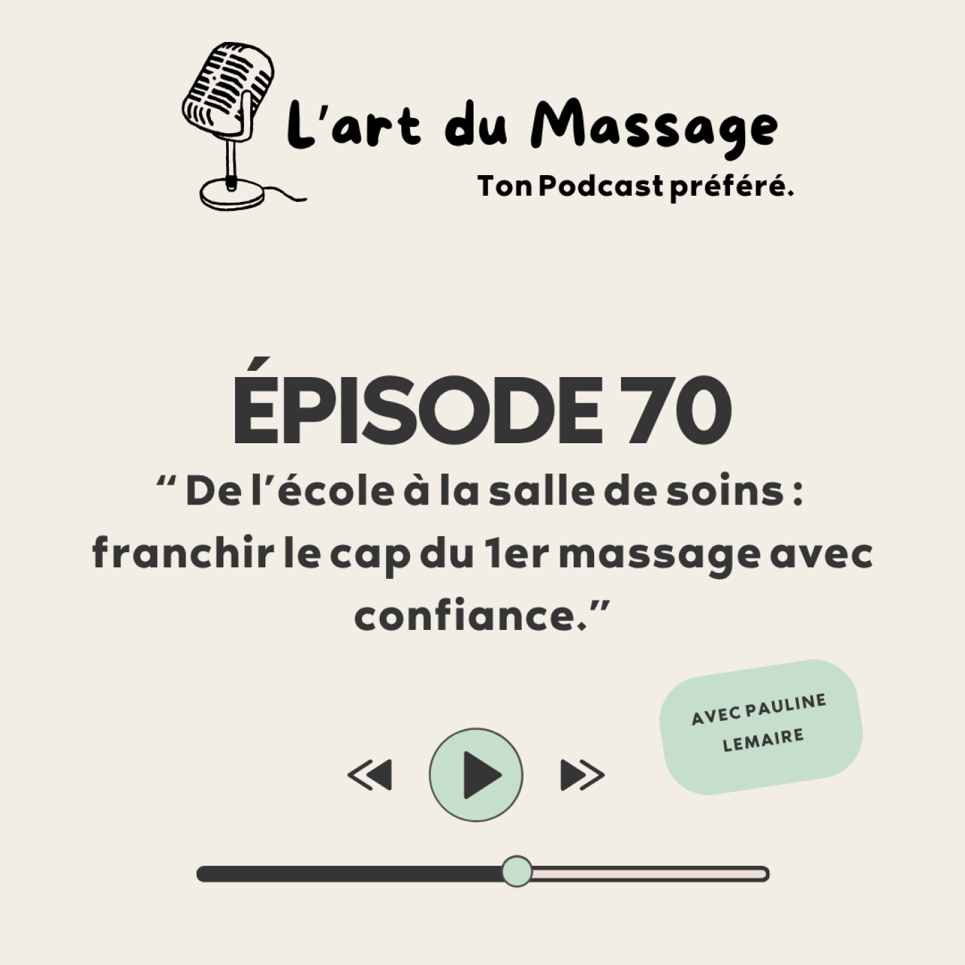Épisode 70 - De l'école à la salle de soins : franchir le cap du 1er massage avec confiance. Épisode 70 - De l'école à la salle de soins : franchir le cap du 1er massage avec confiance.