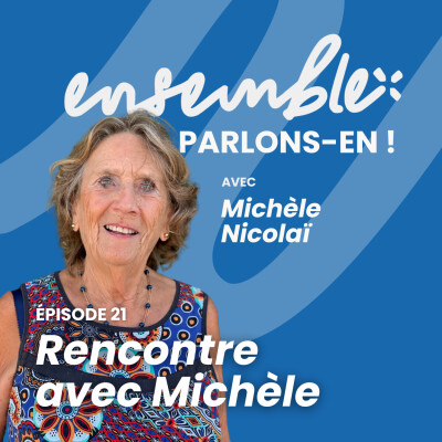 #21 • Rencontre avec Michèle Nicolaï cover
