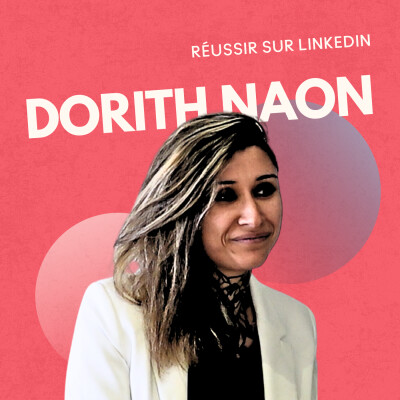Réussir sur Linkedin avec Dorith Naon cover