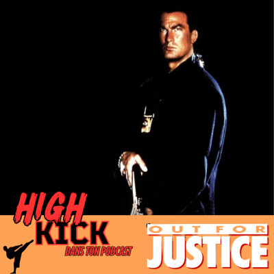 #51 - Justice Sauvage | Le podcast qui cause des films d'arts martiaux cover