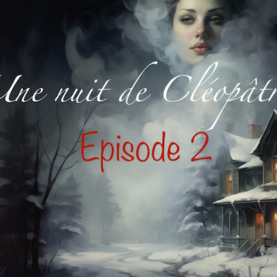 Maléfices - Une nuit de Cléopâtre -  Episode 2 cover