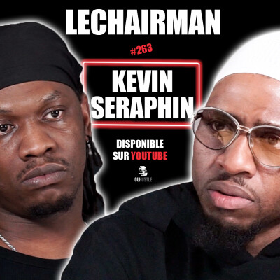 #263 LeChairman & Kévin Séraphin parlent Guyane, NBA, Success Story,  Entrepreneuriat, BasketBall cover