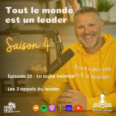 S4 - Épisode 20 - En toute intimité - Les 3 appels du leader cover