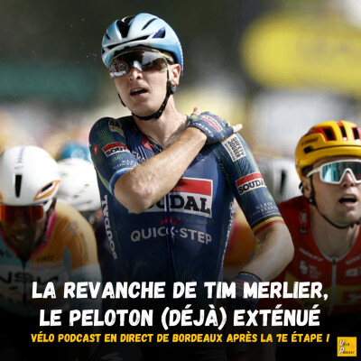 Tour de France 2026, en direct de Bordeaux : la revanche de Tim Merlier, le peloton (déjà) exténué, les réactions après la 7e étape cover