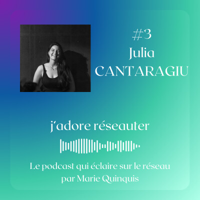 # 3 Julia Cantaragiù - Le pouvoir du réseau ! cover