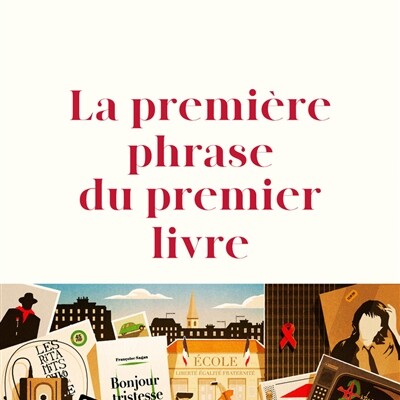 Philippe Besson - La première phrase du premier livre cover