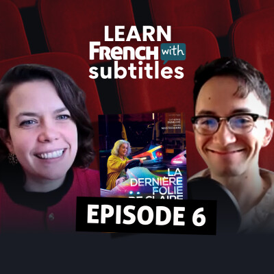 La dernière folie de Claire Darling : la seconde main | Podcast French With Subtitles Ep.6 cover