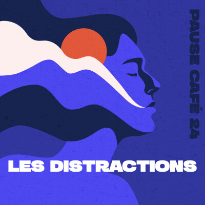 [Pause café #24 ☕️] - Apprendre à gérer les distractions cover