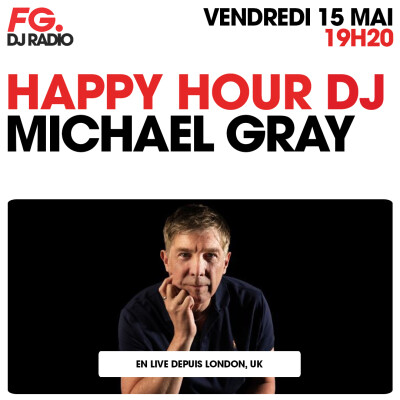 HAPPY HOUR DJ : MICHAEL GRAY cover