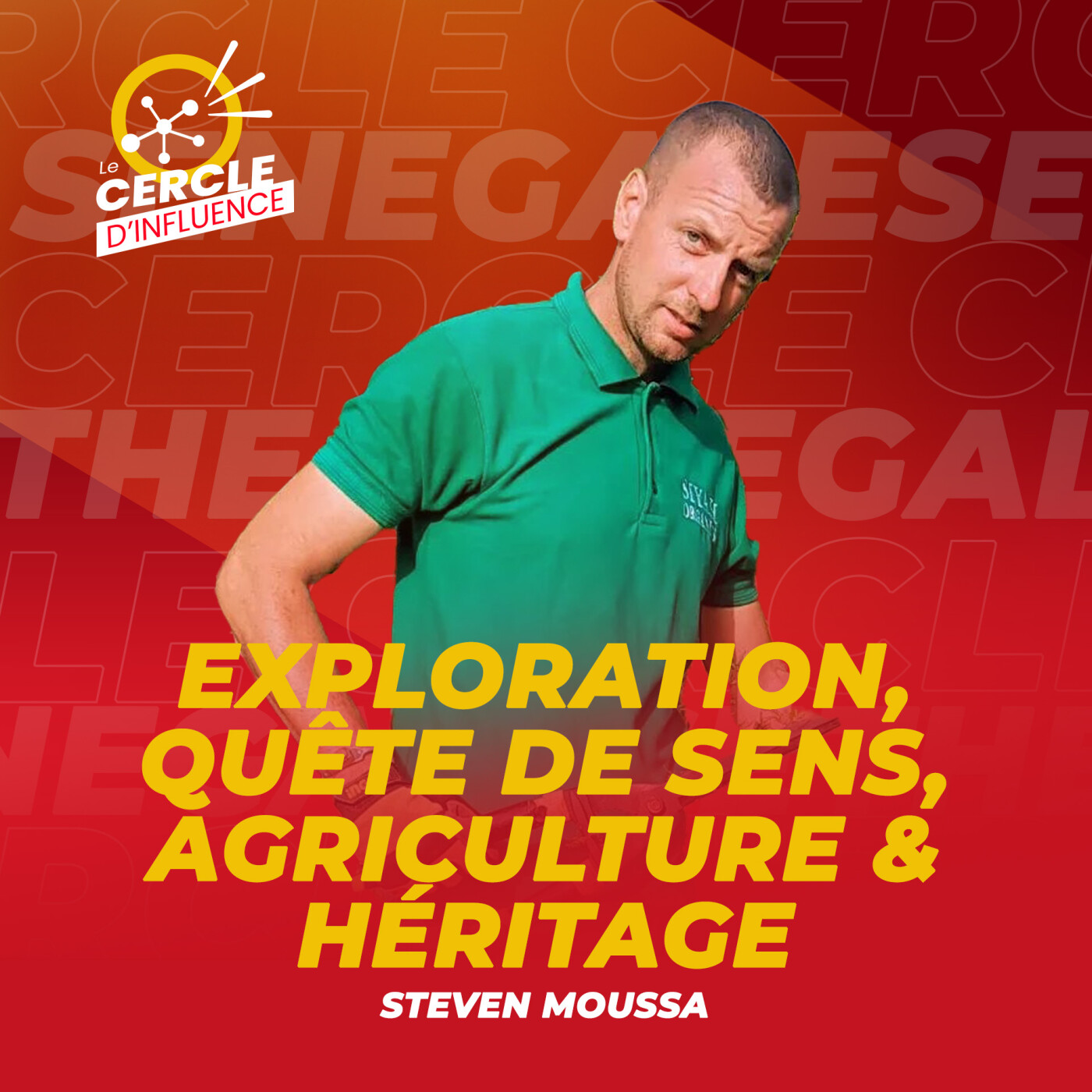 #83 : Le parcours d'une destinée : exploration, quête de sens, agriculture & héritage I Steven Moussa |