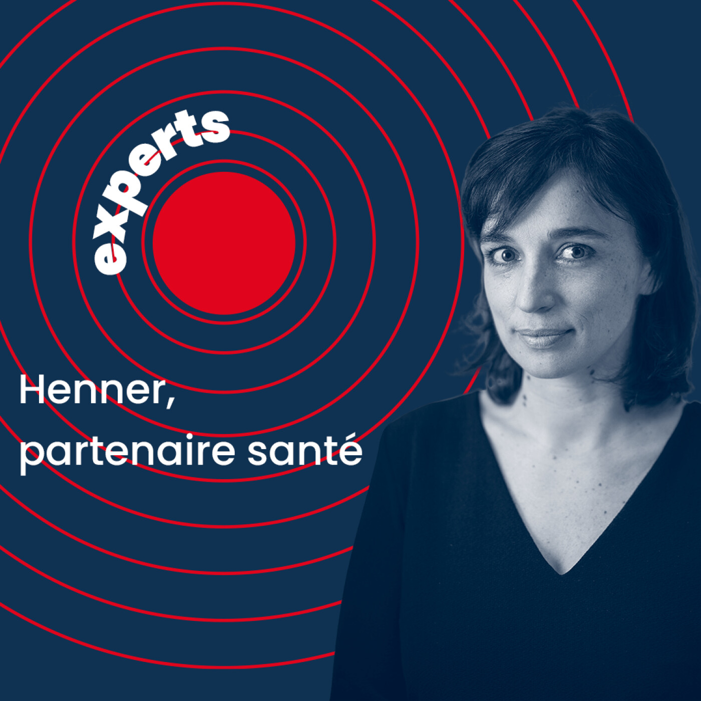 Henner, partenaire santé | Fanny Ridet, Directrice Générale Déléguée Marketing, Stratégie & Individuels du Groupe Henner episode artwork