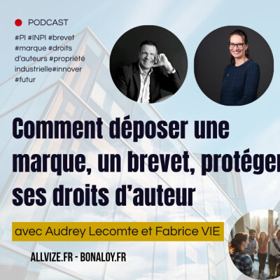Comment déposer une marque, un brevet et protéger ses droits d'auteurs ? Du simple au plus stratégique cover