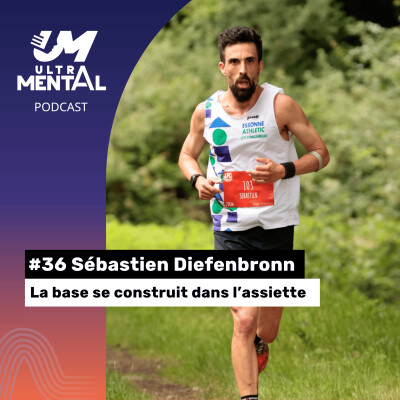 #36 Sébastien Diefenbronn - La base se construit dans l'assiette cover